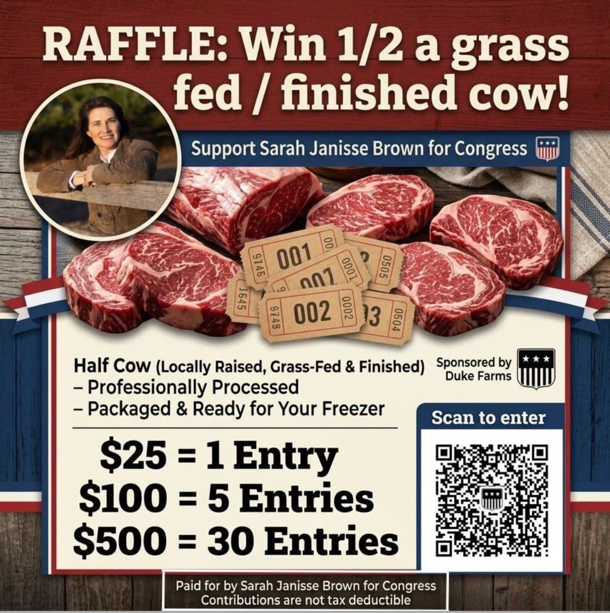 Raffle: Win 1/2 a grass fed / finished cow! $25 = 1 Entry, $100 = 5 Entries, $500 = 30 Entries. Sponsored by Duke Farms.